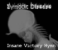 Zymotic Disease : Insane Victory Hymn